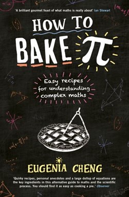 How to bake pi by Eugenia Cheng