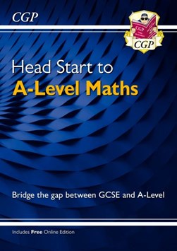 New Head Start to A-Level Maths by 