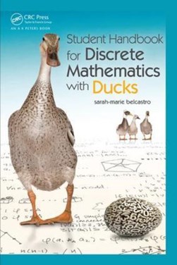 Student ready reference and study supplement for Discrete mathematics for ducks by Sarah-Marie Belcastro