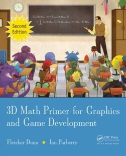 3D math primer for graphics and game development by Fletcher Dunn