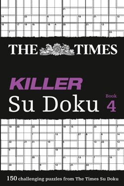 The Times Killer Su Doku 4 by The Times Mind Games