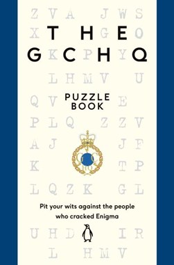 The GCHQ puzzle book by Great Britain Government Communications Headquarters