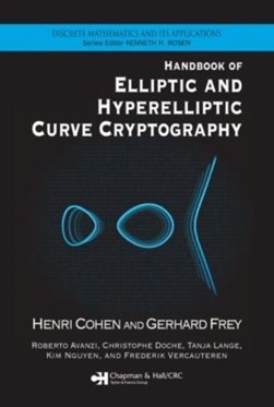 Handbook of elliptic and hyperelliptic curve cryptography by Henri Cohen
