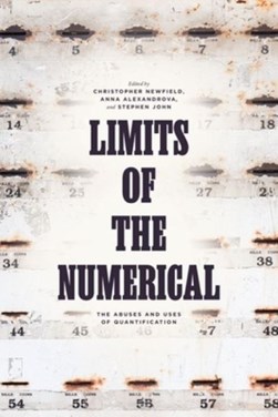 The limits of the numerical by Christopher Newfield