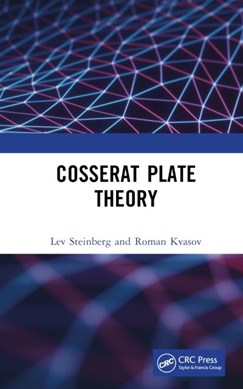 Cosserat plate theory by Lev Steinberg
