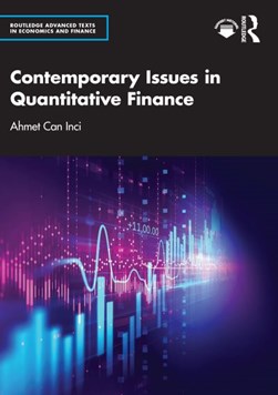 Contemporary issues in quantitative finance by Ahmet Can Inci