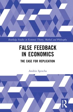 False feedback in economics by Andrin Spescha