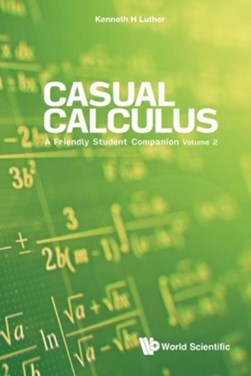 Casual calculus Volume 2 by Kenneth Luther