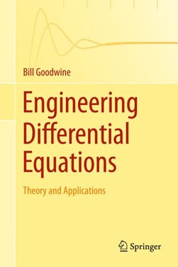 Engineering differential equations by Bill Goodwine