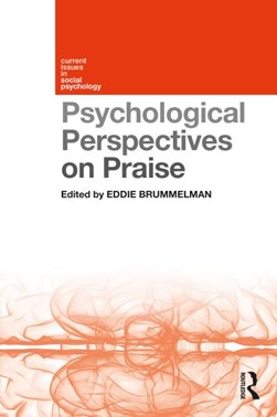 Psychological perspectives on praise by Eddie Brummelman
