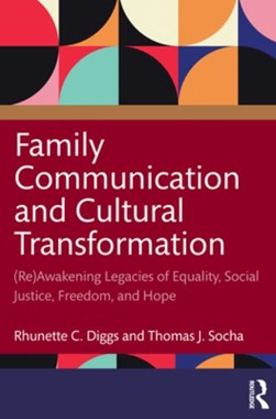 Family communication and cultural transformation by Rhunette C. Diggs