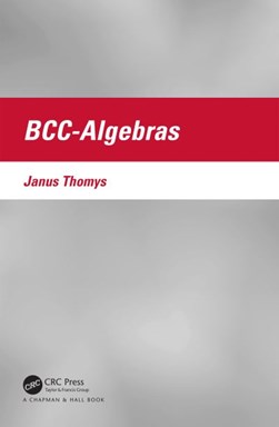BCC-algebras by Janus Thomys