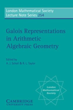 Galois representations in arithmetic algebraic geometry by A. J. Scholl