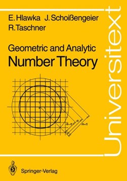 Geometric and Analytic Number Theory by Edmund Hlawka