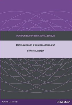 Optimization in operations research by Ronald L. Rardin
