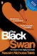 Black Swan by Nassim Nicholas Taleb