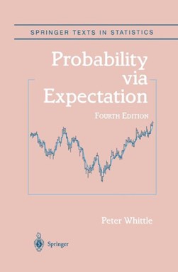 Probability via expectation by Peter Whittle