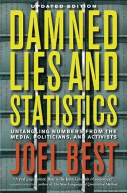 Damned lies and statistics by Joel Best