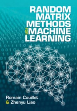 Random matrix methods for machine learning by Romain Couillet
