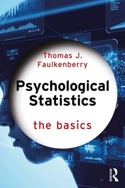 Psychological statistics by Thomas J. Faulkenberry