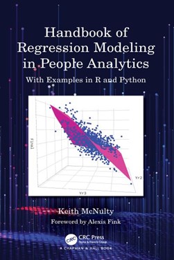 Handbook of regression modeling in people analytics by Keith McNulty