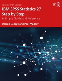 IBM SPSS statistics 27 step by step by Darren George