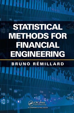Statistical methods for financial engineering by Bruno Rémillard