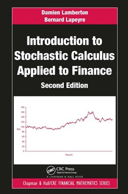 Introduction to stochastic calculus applied to finance by Damien Lamberton
