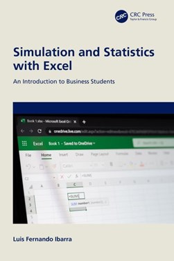 Simulation and statistics with Excel by Luis Fernando Ibarra