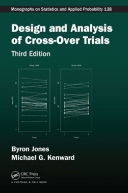 Design and analysis of cross-over trials by Byron Jones