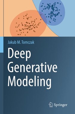 Deep generative modeling by Jakub M. Tomczak
