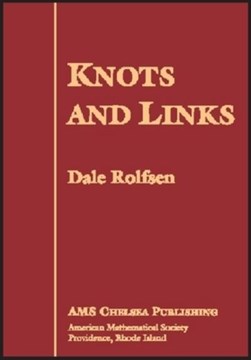 Knots and links by Dale Rolfsen