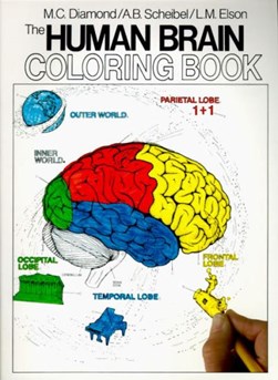 The human brain coloring book by Marian Cleeves Diamond