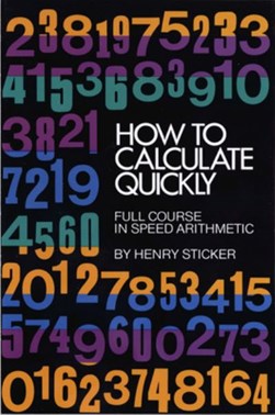 How to Calculate Quickly by Henry Sticker