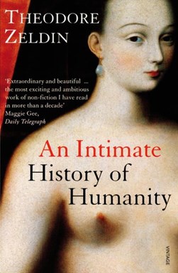 An intimate history of humanity by Theodore Zeldin