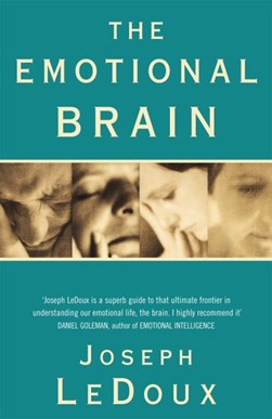 The emotional brain by Joseph E. LeDoux