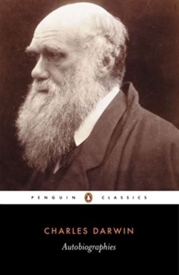 Autobiographies by Charles Darwin