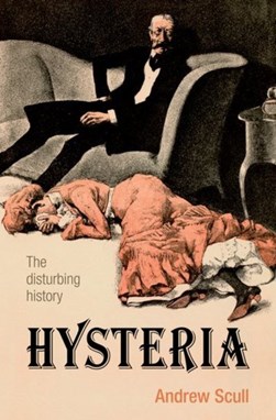 Hysteria by Andrew Scull