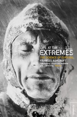 Life at the extremes by Frances M. Ashcroft