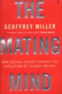 The mating mind by Geoffrey Miller