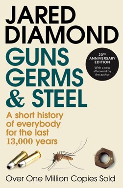 Guns Germs & Steel by Jared M. Diamond