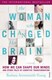 The woman who changed her brain by Barbara Arrowsmith-Young