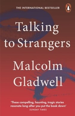 Talking to Strangers P/B by Malcolm Gladwell