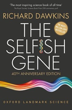 Selfish Gene 40th Anniversary Edition P/B by Richard Dawkins