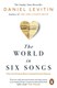 The world in six songs by Daniel J. Levitin