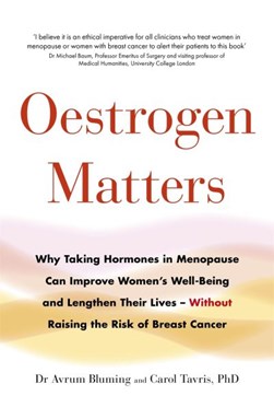 Oestrogen matters by Avrum Bluming