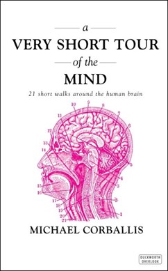 Very Short Tour of the Mind P/B by Michael C. Corballis