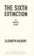 Sixth Extinction P/B by Elizabeth Kolbert