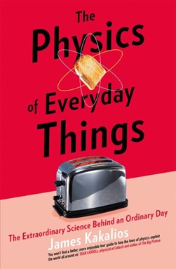 Physics Of Everyday Things TPB by James Kakalios