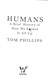 Humans by Tom Phillips